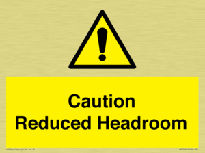 Caution Reduced Headroom